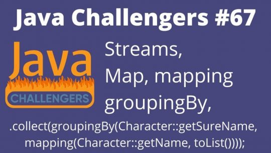 streams_mapping_groupingBy_jc67