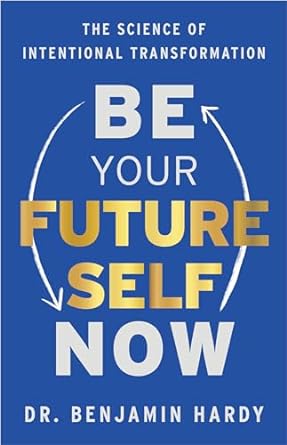 be your future self now career growth book