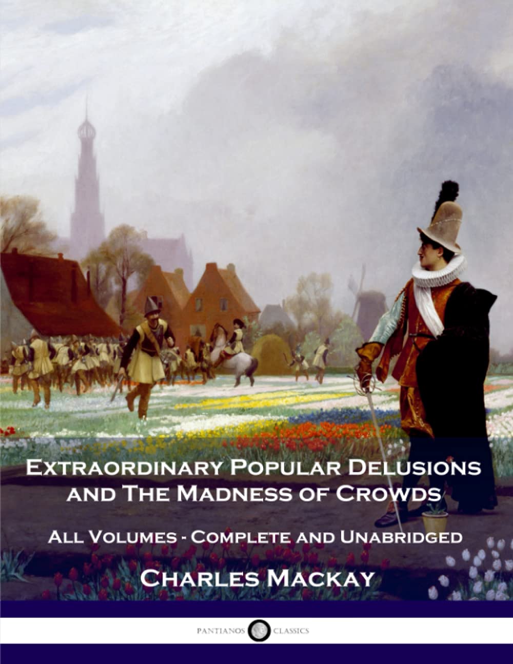 Extraordinary Popular Delusions and the Madness of Crowds