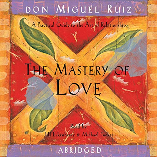 The Mastery of Love - Relationship Book