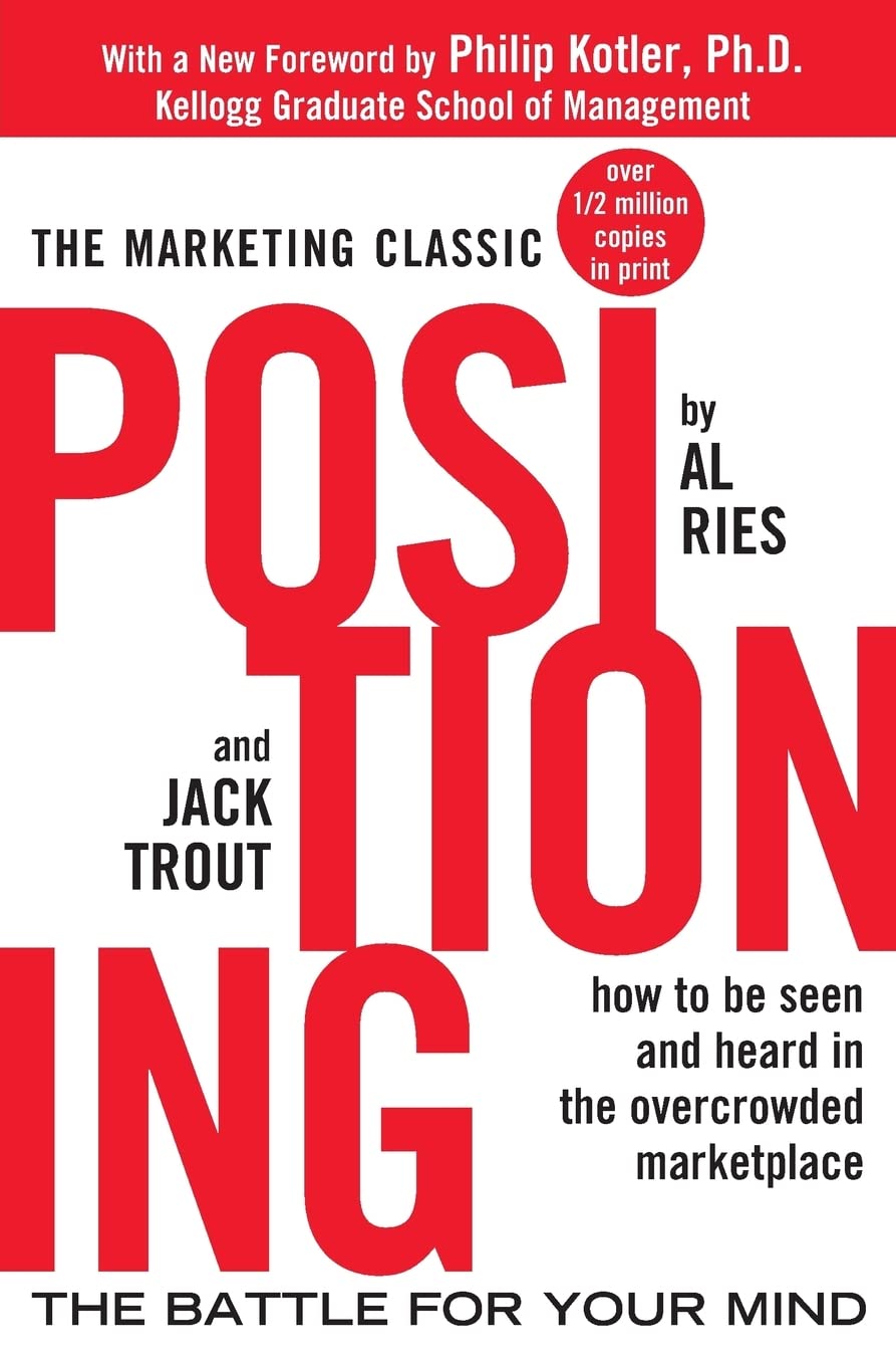 Positioning - Classic Marketing Book